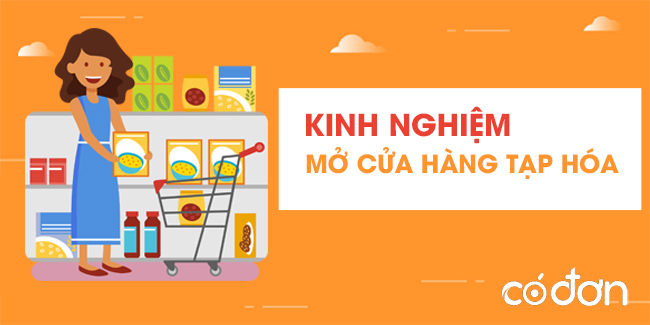 Kinh nghiệm mở cửa hàng tạp hóa