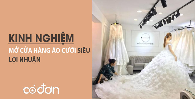 Kinh nghiệm mở cửa hàng áo cưới